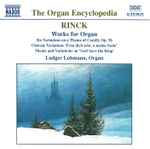 Cover for album: Rinck - Ludger Lohmann – Works For Organ(CD, Album)