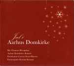 Cover for album: Det Kimer Nu Til Julefest (Menighedssang)Skt. Clemens Drengekor, Aarhus Domkirkes Kantori, Carsten Seyer-Hansen, Kristian Krogsøe – Jul I Aarhus Domkirke(CD, Album)
