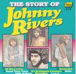 Cover for album: The Story Of Johnny Rivers(CD, Compilation)