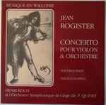 Cover for album: Henri Koch, Jean Rogister – Concerto Pour Violon Et Orchestre(LP, Album, Mono)