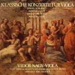 Cover for album: Joseph Schubert / Alessandro Rolla – Vidor Nagy · Viola - Württembergisches Kammerorchester Heilbronn , Dirigent · Jörg Faerber – Klassische Konzerte Für Viola - Konzert C-Dur / Konzert F-Dur