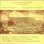 Cover for album: Bach, Roman, Zellbell - Stockholms Ensemblen, Mats Liljefors – A Palace Concert In Stockholm(LP)
