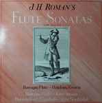 Cover for album: J. H. Roman, Penelope Evison – J. H. Roman's Flute Sonatas Nris 12, 10, 6, 7(LP)
