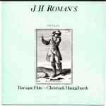 Cover for album: Johan Helmich Roman, Christoph Huntgeburth, Olof Larsson, Eva Nordenfelt – Flute Sonatas Nris 1, 5, 2, 9(LP, Album)