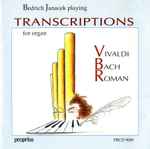 Cover for album: Vivaldi, Bach, Roman, Bedrich Janáček – Transcriptions for Organ - Vivaldi, Bach, Roman(CD, Album)