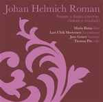 Cover for album: Johan Helmich Roman, Maria Bania, Lars Ulrik Mortensen, Jane Gower, Thomas Pitt – Sonate A Flauto Traverso, Violone E Cembalo(2×CD, Album)