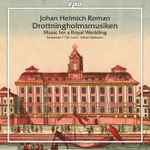 Cover for album: Johan Helmich Roman - Ensemble 1700 Lund, Göran Karlsson (8) – Drottningholmsmusiken (Music For A Royal Wedding)(CD, Album)