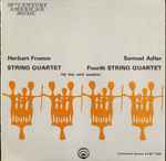 Cover for album: Herbert Fromm / Samuel Adler, The Pro Arte Quartet – String Quartet / Fourth String Quartet(LP, Stereo)