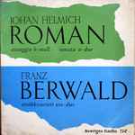 Cover for album: Johan Helmich Roman, Franz Berwald – Johan Helmich Roman / Franz Berwald (Assagio H-moll, Sonata A-dur / Stråkkvartett Ess-dur)(LP)