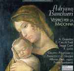 Cover for album: Adriano Banchieri - Gruppo Polifonico Francesco Coradini, Fabio Lombardi – Vespro Per La Madonna(CD, Album)