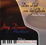 Cover for album: Jörg Demus, Andreas Romberg – Klavierkonzert / Das Lied Von Der Glocke - Live-Mitschnitt Aus Dem Benefizkonzert(2×CD, Album, Special Edition)