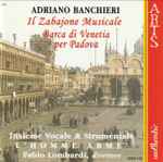 Cover for album: Adriano Banchieri - Insieme Vocale & Strumentale L'Homme Armé – Il Zabaione Musicale / Barca Di Venetia Per Padova(CD, Album, Promo)