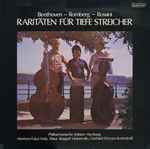 Cover for album: Beethoven - Romberg - Rossini, Philharmonische Solisten Hamburg : Hirofumi Fukai, Klaus Stoppel & Gerhard Dzwiza – Raritäten Für Tiefe Streicher(LP, Album, Stereo)