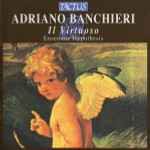 Cover for album: Adriano Banchieri - Ensemble Hypothesis – Il Virtuoso(CD, )