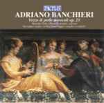 Cover for album: Adriano Banchieri, Matelda Viola, Paola Ronchetti, Giovanni Caruso, Gino Nappo – Vezzo Di Perle Musicali Op. 23(CD, )