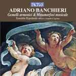 Cover for album: Adriano Banchieri, Ensemble Hypothesis – Gemelli Armonico & Metamorfosi Musicale(CD, Album)