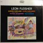 Cover for album: Leon Fleisher, Aaron Copland / Leon Kirchner / Roger Sessions / Ned Rorem – Piano Sonata / Piano Sonata / From My Diary / Three Barcarolles