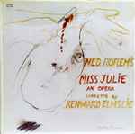 Cover for album: Ned Rorem, Kenward Elmslie – Ned Rorem's Miss Julie (An Opera)(LP, Album)