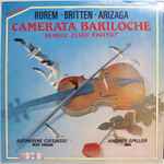 Cover for album: Ned Rorem / Benjamin Britten / Rodolfo Arizaga - Katherine Ciesinski, Andres Spiller – Camerata Bariloche(LP)