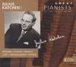Cover for album: Julius Katchen - Brahms, Chopin, Franck, Liszt, Mendelssohn, Rorem – Julius Katchen I(2×CD, Compilation, Remastered)