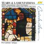 Cover for album: My Fearful DreamePro Cantione Antiqua – Tears & Lamentations(CD, Album, Compilation)