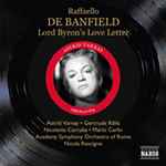 Cover for album: Raffaello de Banfield, Astrid Varnay – Lord Byron's Love Letter(CD, Album, Reissue)