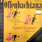 Cover for album: Jacques Offenbach, Radio-Symphonie-Orchester Berlin, Manuel Rosenthal – Offenbachiana