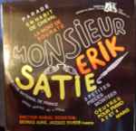 Cover for album: Erik Satie, Orchestre National De France, Manuel Rosenthal – Monsieur Erik Satie
