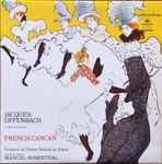 Cover for album: Jacques Offenbach - Orchestre Du Théâtre National De L'Opéra Conductor: Manuel Rosenthal – French-Cancan(LP, Album)