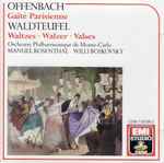 Cover for album: Offenbach, Waldteufel - Orchestre Philharmonique De Monte-Carlo, Manuel Rosenthal, Willi Boskovsky – Gaité Parisienne / Waltzes
