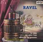 Cover for album: Maurice Ravel, Manuel Rosenthal, Orchestre du Théâtre National de l'Opéra – Ravel(LP, Album, Compilation)