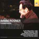 Cover for album: Arnold Rosner, Curtis Macomber, Maxine Neuman, David Richmond (4), Margaret Kampmeier, Carson Cooman – Chamber Music(CD, Album)