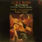 Cover for album: Luigi Rossi – Les Arts Florissants, William Christie – Oratorios (O Cecità ‒ Il Pecator Pentito)