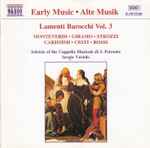 Cover for album: Monteverdi, Giramo, Strozzi, Carissimi, Cesti, Rossi – Lamenti Barocchi Vol. 3 (Baroque Laments Vol. 3)(CD, Album)