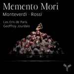 Cover for album: Monteverdi • Rossi - Les Cris de Paris, Geoffroy Jourdain – Memento Mori(CD, )