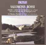 Cover for album: Salomone Rossi - Ut Musica Poësis Ensemble, Stefano Bozolo – Primo Libro Di Madrigali A 4 Voci / Arie A Voce Sola Dal I Libro Dei Madrigali A 5 Voci(CD, )