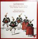Cover for album: Merula • Monteverdi • Rossi • Falconieri • D'India • Salaverde • Bartolotti – Ensemble Anthonello – La Ciaccona(CD, Album, Reissue)