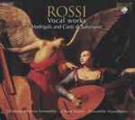Cover for album: Rossi - Ut Musica Poesis Ensemble - L'Aura Soave - Ensemble Hypothesis – Vocal Works (Madrigals And Canti Di Salomone)(3×CD, Compilation)