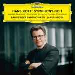 Cover for album: Hans Rott, Mahler, Bruckner, Bamberger Symphoniker, Jakub Hrůša – Hans Rott: Symphony No. 1 / Mahler: Blumine / Bruckner: Symphonisches Präludium