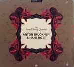 Cover for album: Anton Bruckner & Hans Rott - The Israel String Quartet – String Quartets(CD, Stereo)