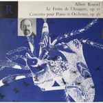 Cover for album: Albert Roussel / Orchestre Des Cento Soli, Serge Baudo, Claude Helffer – Le Festin De L'araignée, Op. 17 / Concerto Pour Piano Et Orchestre, Op. 36