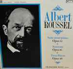 Cover for album: Albert Roussel / Françoise Petit – Suite Pour Piano Opus 14