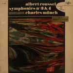 Cover for album: Albert Roussel, Orchestre De L'Association Des Concerts Lamoureux, Charles Münch – Symphonies Nos 3 & 4
