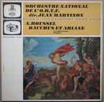 Cover for album: A. Roussel - Orchestre National De L'O.R.T.F. , Dir. Jean Martinon – Bacchus Et Ariane