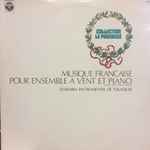 Cover for album: Darius Milhaud, Jacques Ibert, Francis Poulenc, Albert Roussel, Ensemble Instrumental De Toulouse – Musique Francaise Pour Ensemble A Vent Et Piano(LP, Album)