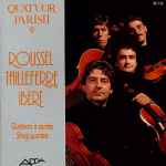 Cover for album: Quatuor Parisii, Roussel / Tailleferre / Ibert – Quatuors À Cordes(CD, Album)