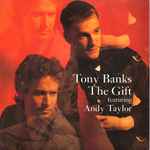Cover for album: Tony Banks Featuring Andy Taylor – The Gift