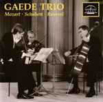 Cover for album: Gaede Trio, Mozart, Schubert, Roussel – Gaede Trio - Mozart ∙ Schubert ∙ Roussel(CD, Album)