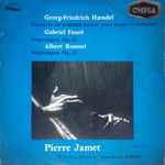 Cover for album: Georg-Friedrich Hændel / Gabriel Fauré / Albert Roussel - Pierre Jamet (2) – Concerto En Si Bémol Majeur Pour Harpe Et Orchestre / Impromptu, Op. 86 / Impromptu, Op. 21(LP, Mono)