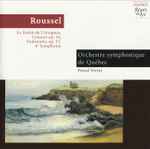 Cover for album: Albert Roussel, Orchestre Symphonique De Québec, Pascal Verrot – Le Festin De L'Araignée / Concert Op. 34 / Sinfonietta Op. 52 / 4e Symphonie(CD, Album)
